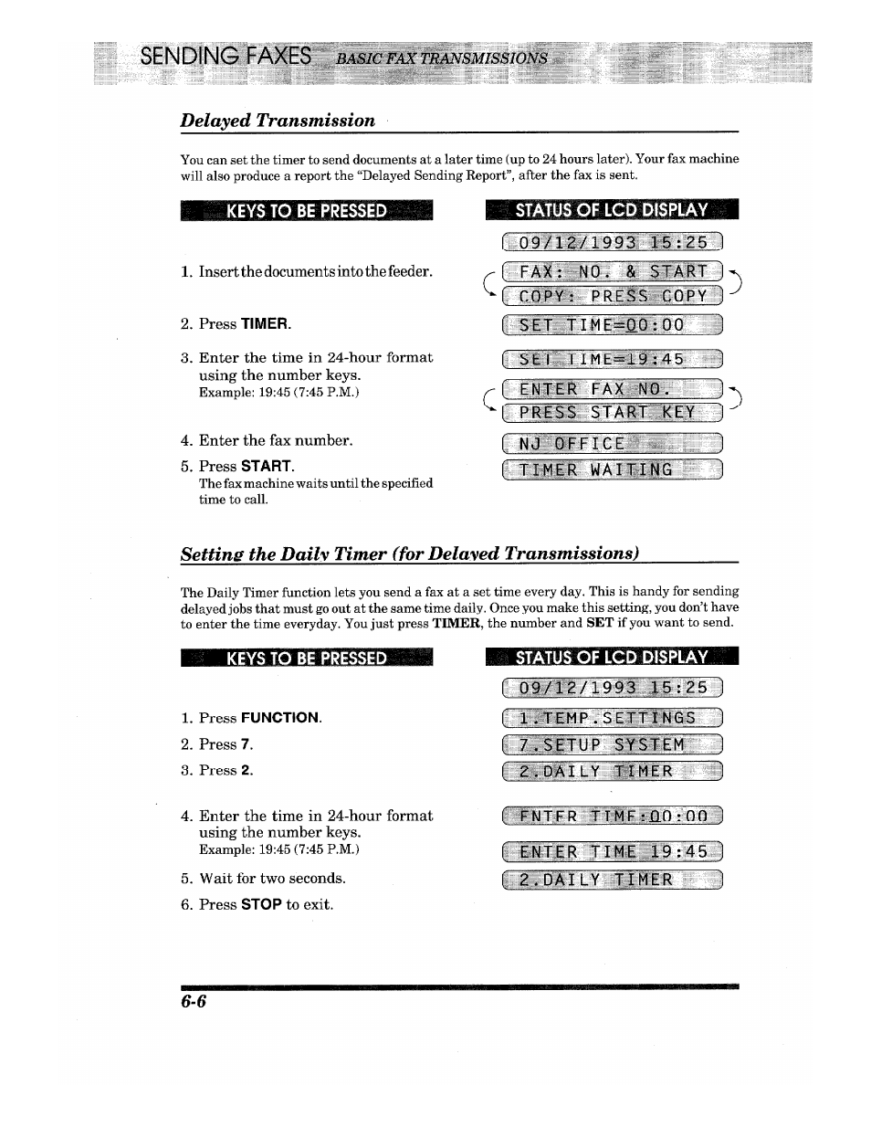 Status of lcd display, Copy: press copy j, Set tiiie=fl0:00 1 1^'e't tihe=19:45 | Enter fax n0, 1 press start kefe\ r~nj~ office, Timer waiting, Keys to be pressed, Press function, F 09/12/1.993 15:s, Rr. tempjsettingsj ( 7. setup system | Brother IntelliFax-680 User Manual | Page 36 / 76
