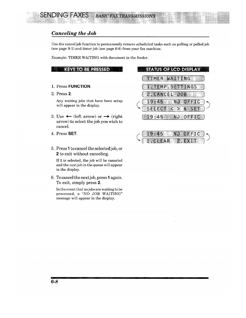 Status of lcd display, Tiker waiting, Pselect | Nj offic 1, 45 nj officu ttclear 2. ex it- ), Canceling the job, Basic fax transmissions | Brother IntelliFax-680 User Manual | Page 38 / 76