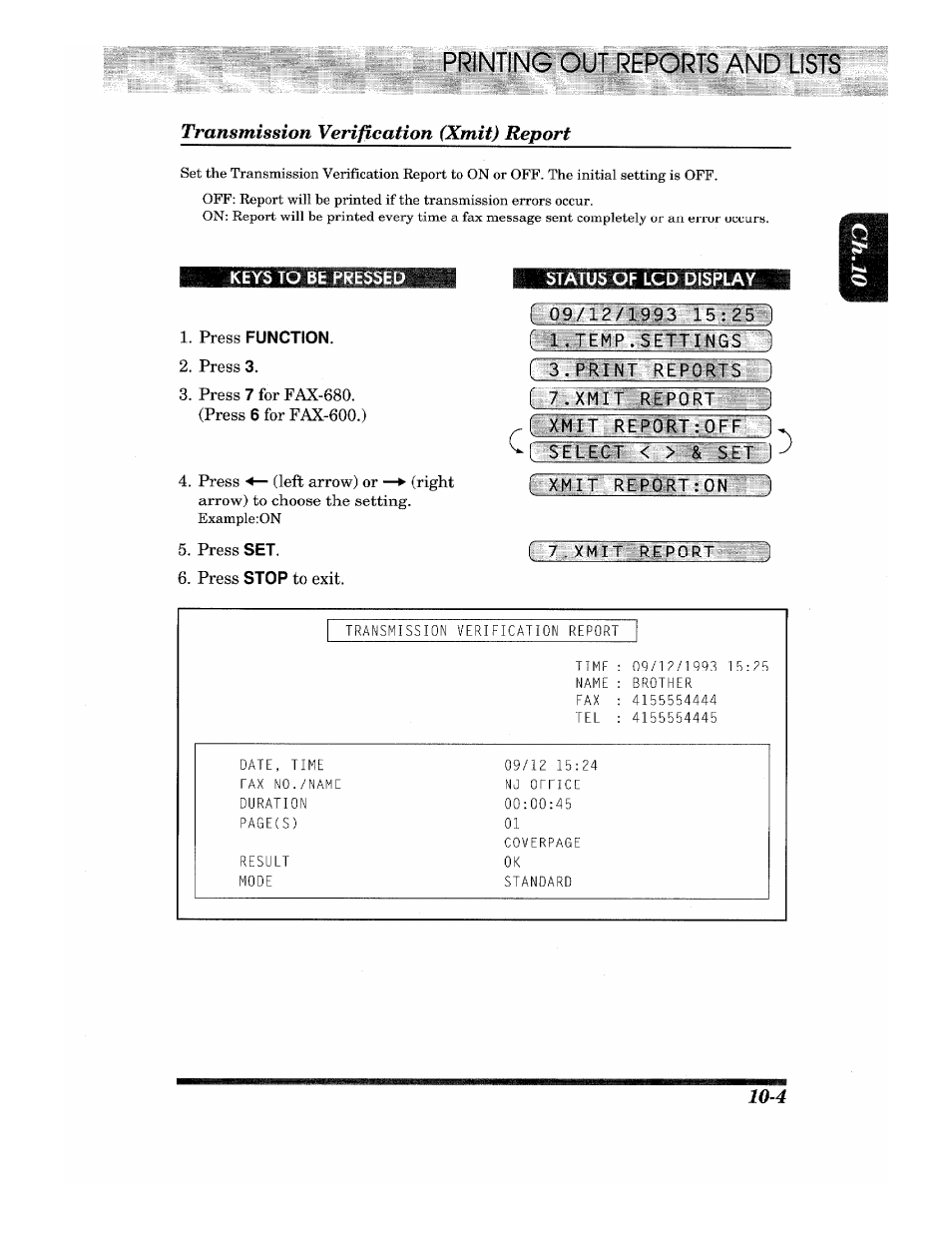 Keys to be pressed, Press function, Xmit report select=:^ > r slpfl | Xaill!--reportfo№, ), Fe: k:xmit report, Transmission verification (xmit) report, Press, For fax-680. (press | Brother IntelliFax-680 User Manual | Page 63 / 76