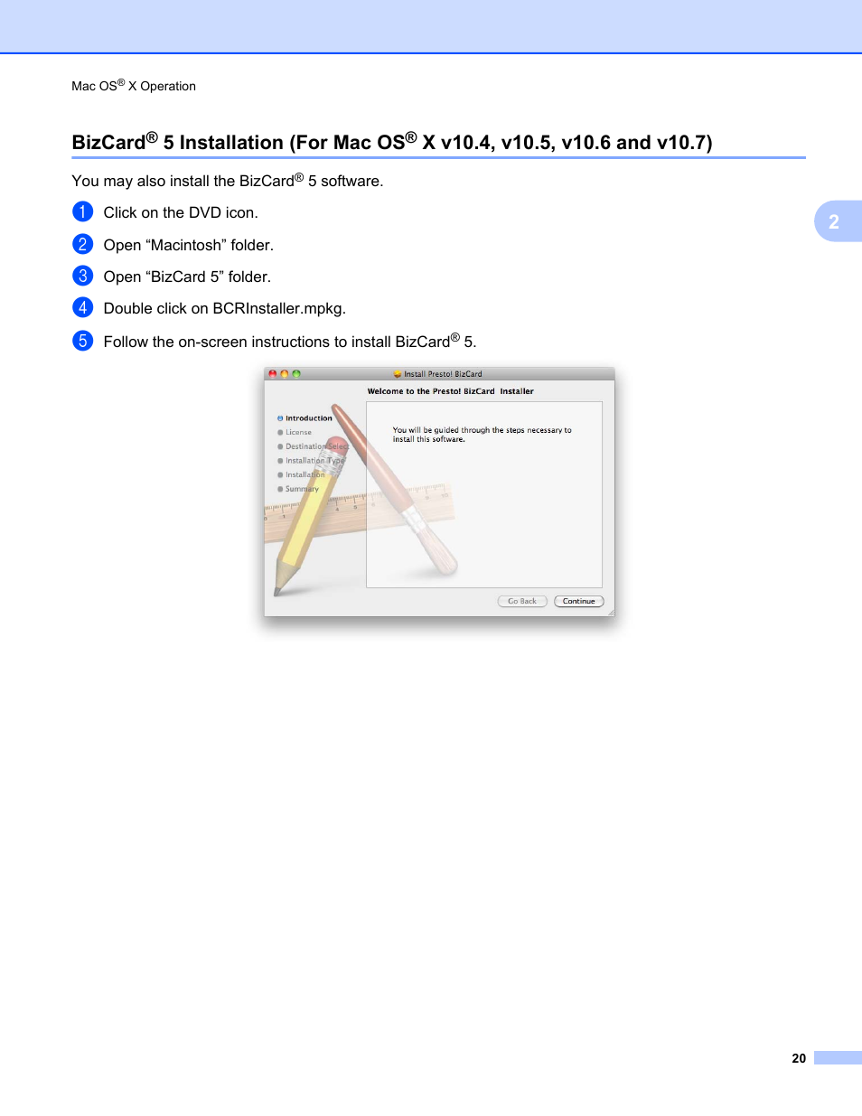 Bizcard, 5 installation (for mac os, X v10.4, v10.5, v10.6 and v10.7) | 2bizcard | Brother 700D User Manual | Page 38 / 60