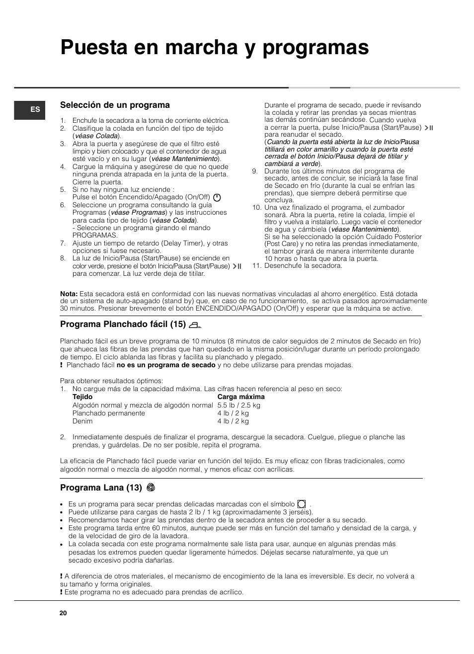 Puesta en marcha y programas, Selección de un programa, Programa planchado fácil (15) | Programa lana (13) | Summit TCL73XNAADA User Manual | Page 20 / 44