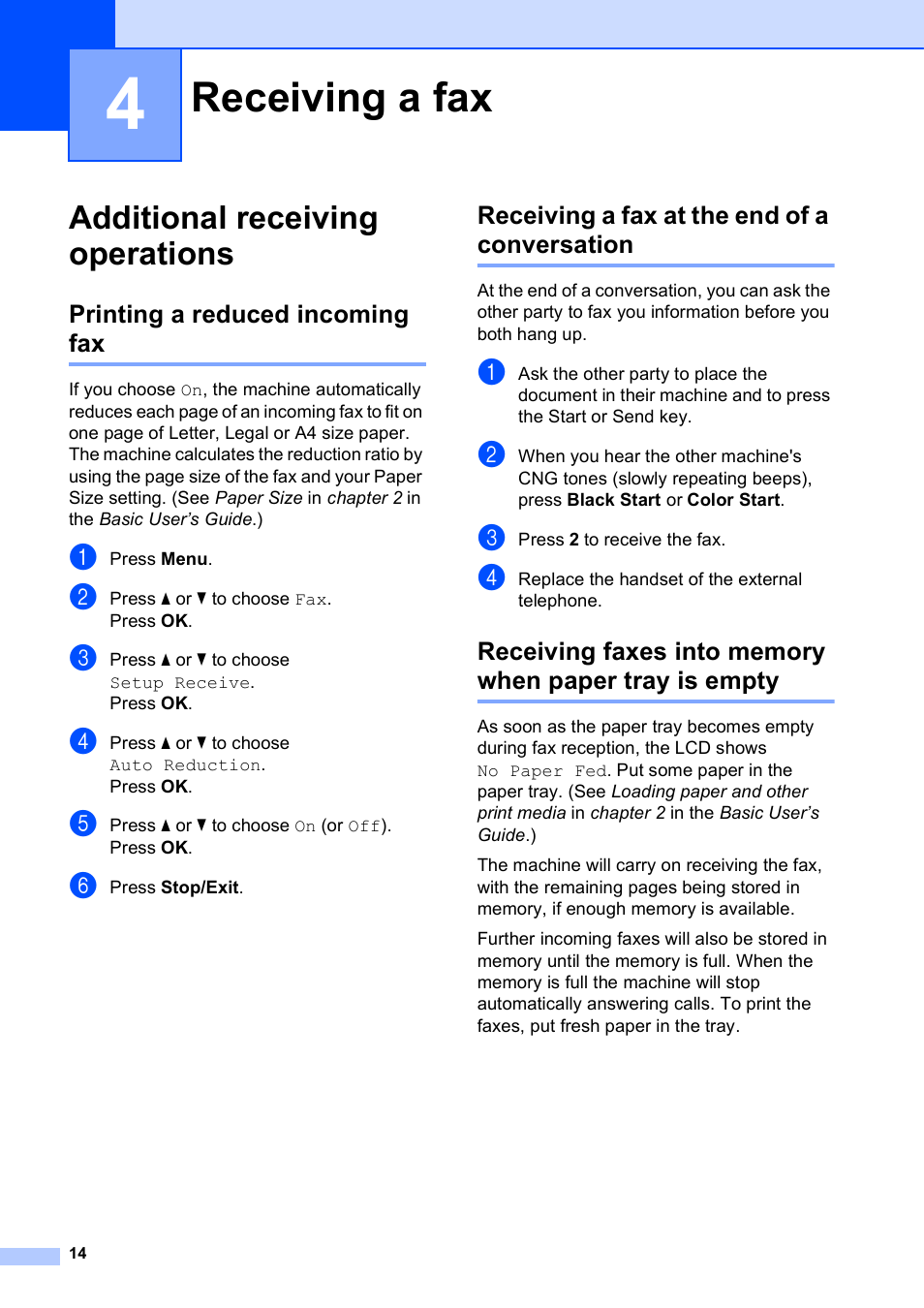 4 receiving a fax, Additional receiving operations, Printing a reduced incoming fax | Receiving a fax at the end of a conversation, Receiving a fax | Brother MFC J415W User Manual | Page 20 / 59