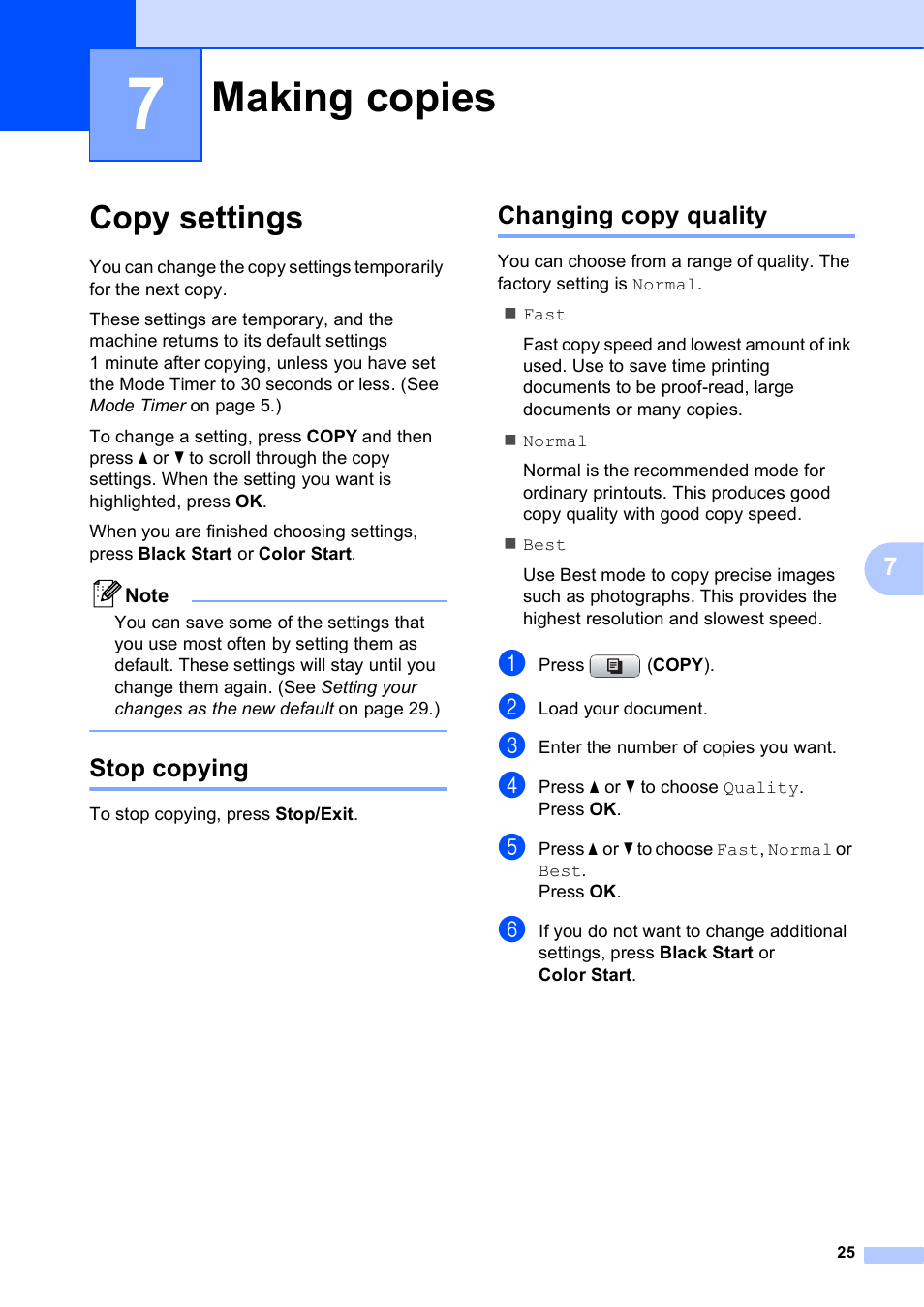 7 making copies, Copy settings, Stop copying | Changing copy quality, Making copies, Stop copying changing copy quality | Brother MFC J415W User Manual | Page 31 / 59