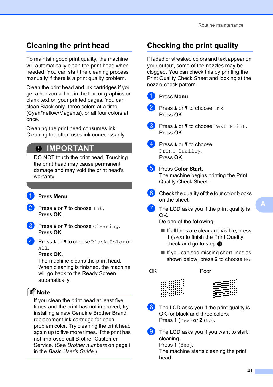 Cleaning the print head, Checking the print quality, Cleaning the print head checking the print quality | Important, Acleaning the print head | Brother MFC J415W User Manual | Page 47 / 59