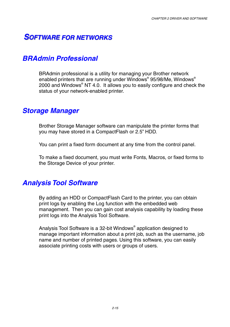 Software for networks, Bradmin professional, Storage manager | Analysis tool software | Brother HL-3450CN User Manual | Page 49 / 227