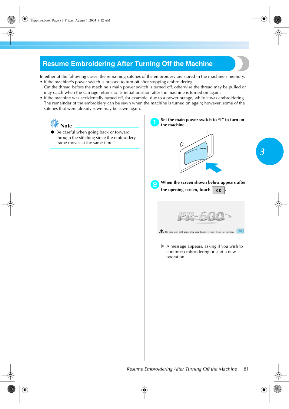 Resume embroidering after turning off the machine | Brother PR-600 User Manual | Page 100 / 228