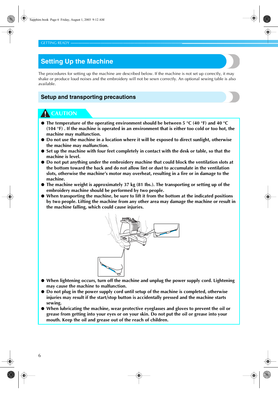 Setting up the machine, Setup and transporting precautions, Caution | Brother PR-600 User Manual | Page 25 / 228