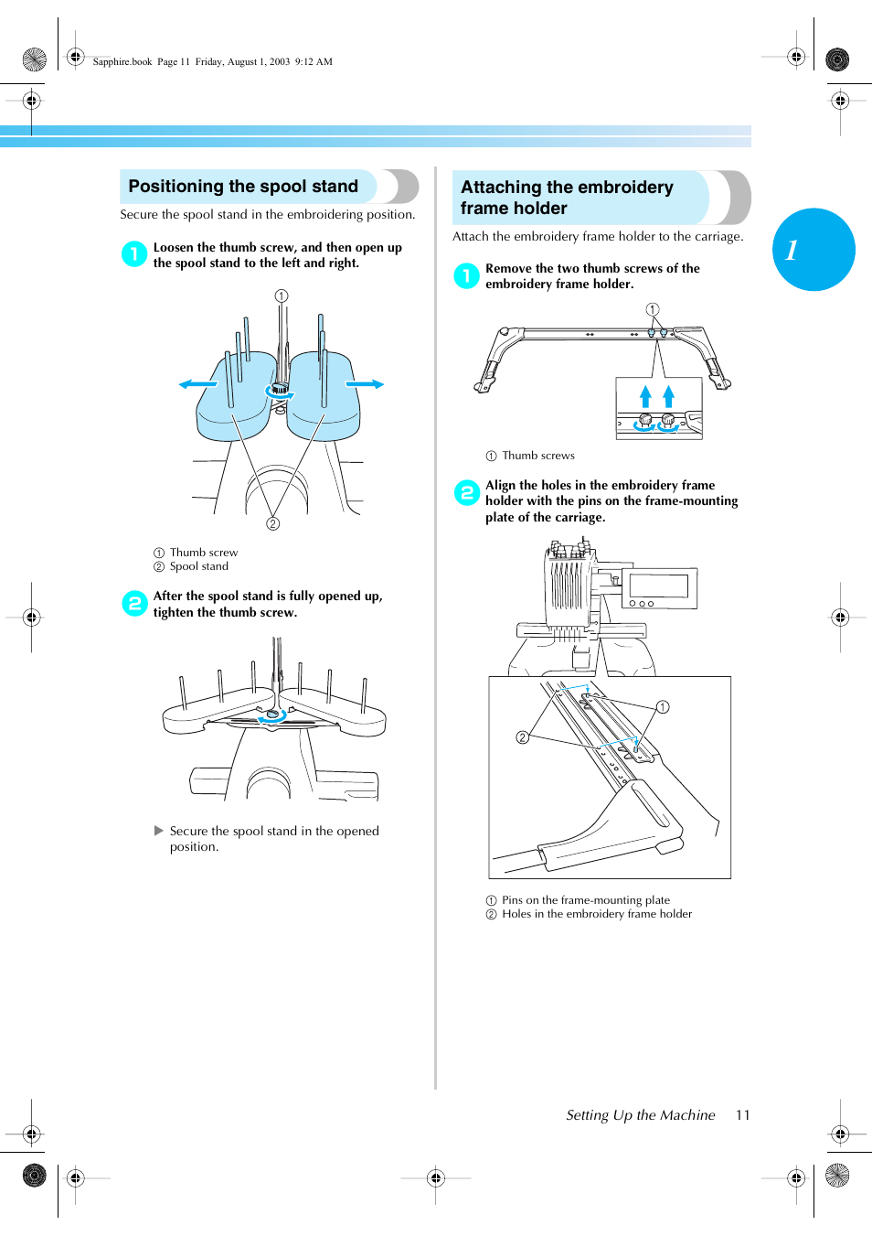 Positioning the spool stand, Attaching the embroidery frame holder | Brother PR-600 User Manual | Page 30 / 228