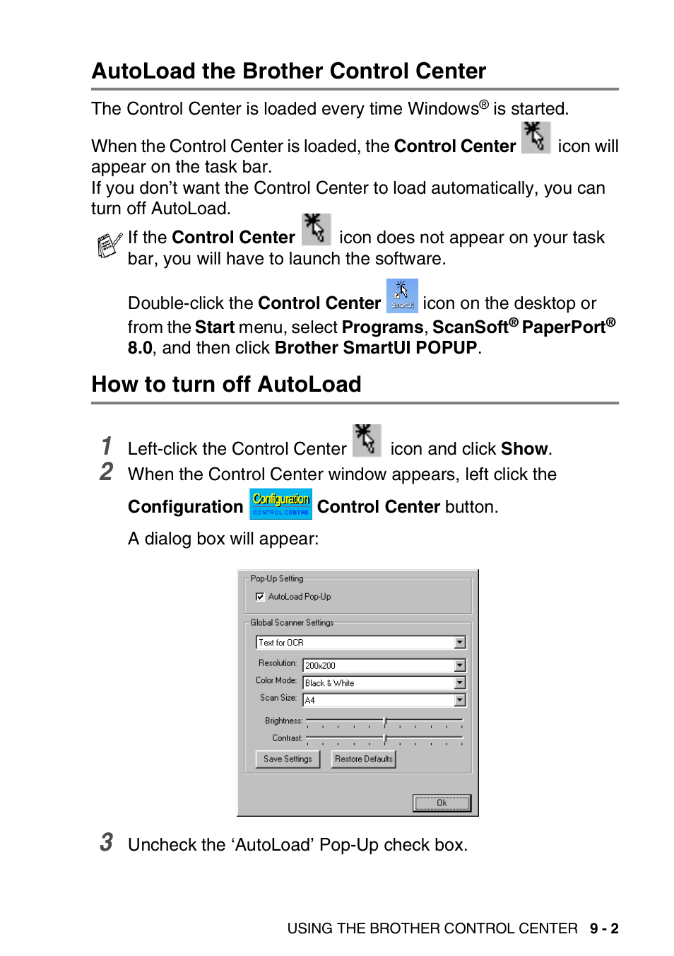 Autoload the brother control center, How to turn off autoload | Brother DCP-8025D User Manual | Page 142 / 284