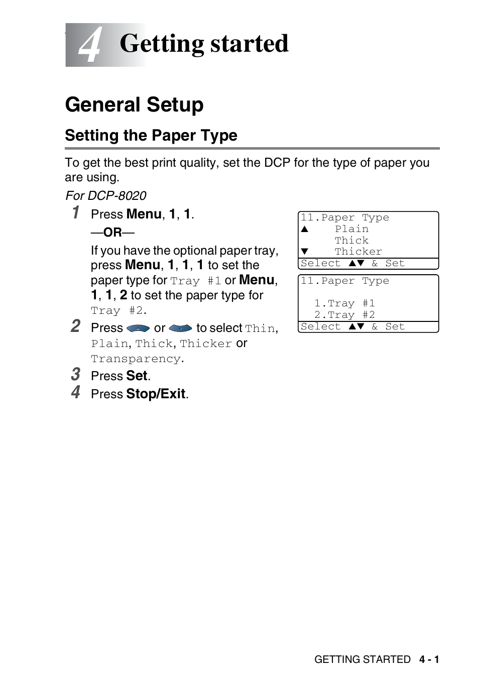 4 getting started, General setup, Setting the paper type | Getting started -1, General setup -1, Setting the paper type -1, Getting started | Brother DCP-8025D User Manual | Page 48 / 284