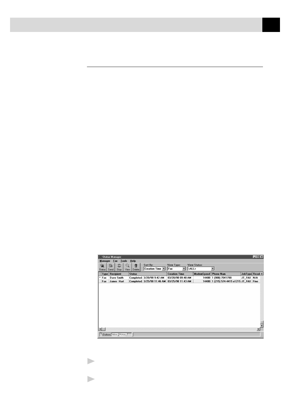Managing your faxes in the status manager, Accessing the status manager, Checking the status of sent faxes (outbox) | Managing you faxes in the status manager | Brother MFC7150C User Manual | Page 206 / 275