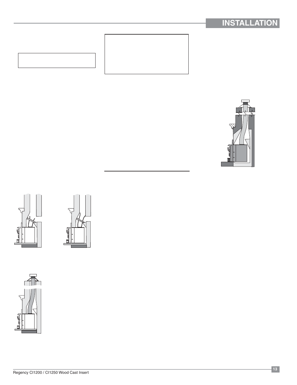 Installation, Installation into a factory built fireplace, Installation into a masonry fireplace | Regency Alterra CI1250 Small Wood Insert User Manual | Page 13 / 32