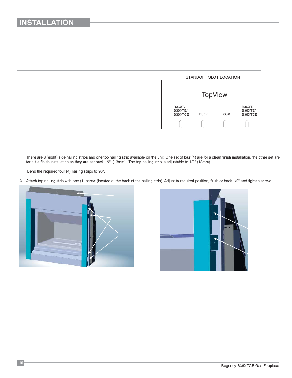 Installation, Topview, Nailing strips | Regency Bellavista B36XTCE Medium Gas Fireplace User Manual | Page 16 / 72