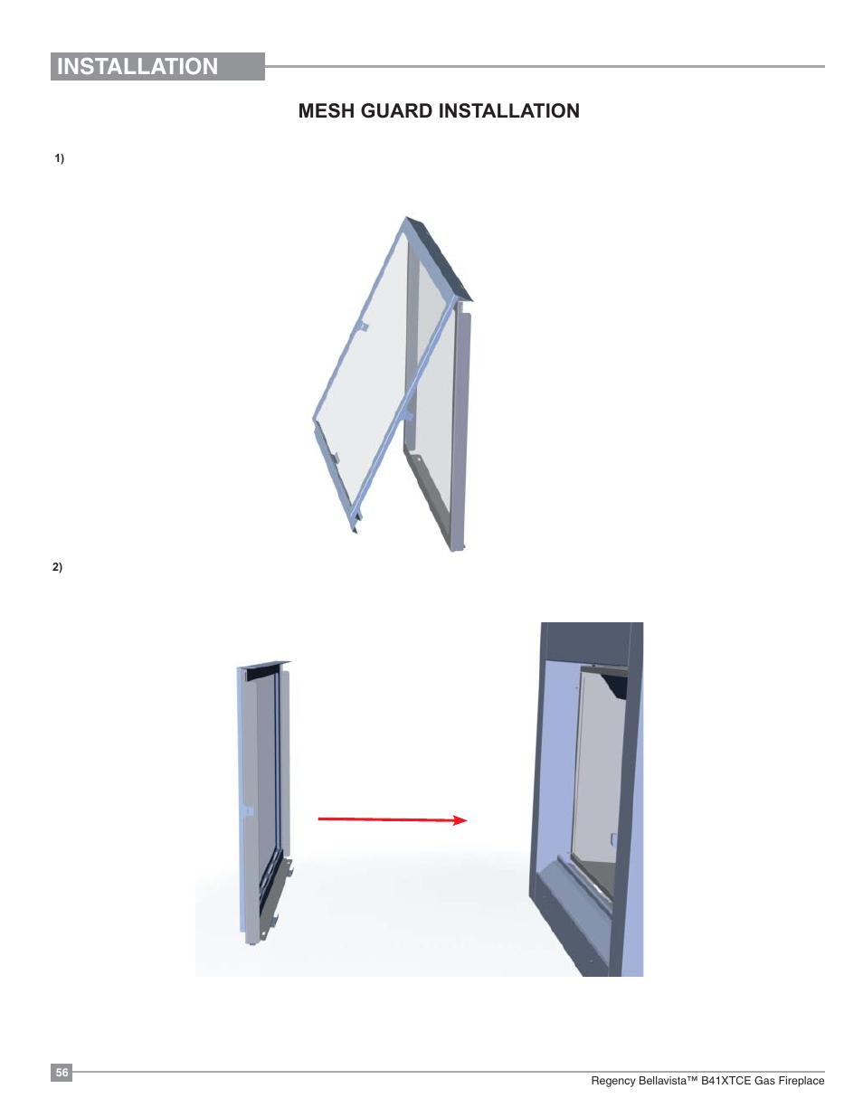 Installation, Mesh guard installation | Regency Bellavista B41XTCE Large Gas Fireplace User Manual | Page 56 / 68