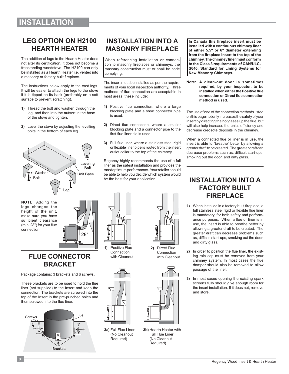 Installation, Flue connector bracket, Leg option on h2100 hearth heater | Installation into a factory built fireplace, Installation into a masonry fireplace | Regency Classic I3100 Large Wood Insert User Manual | Page 8 / 24