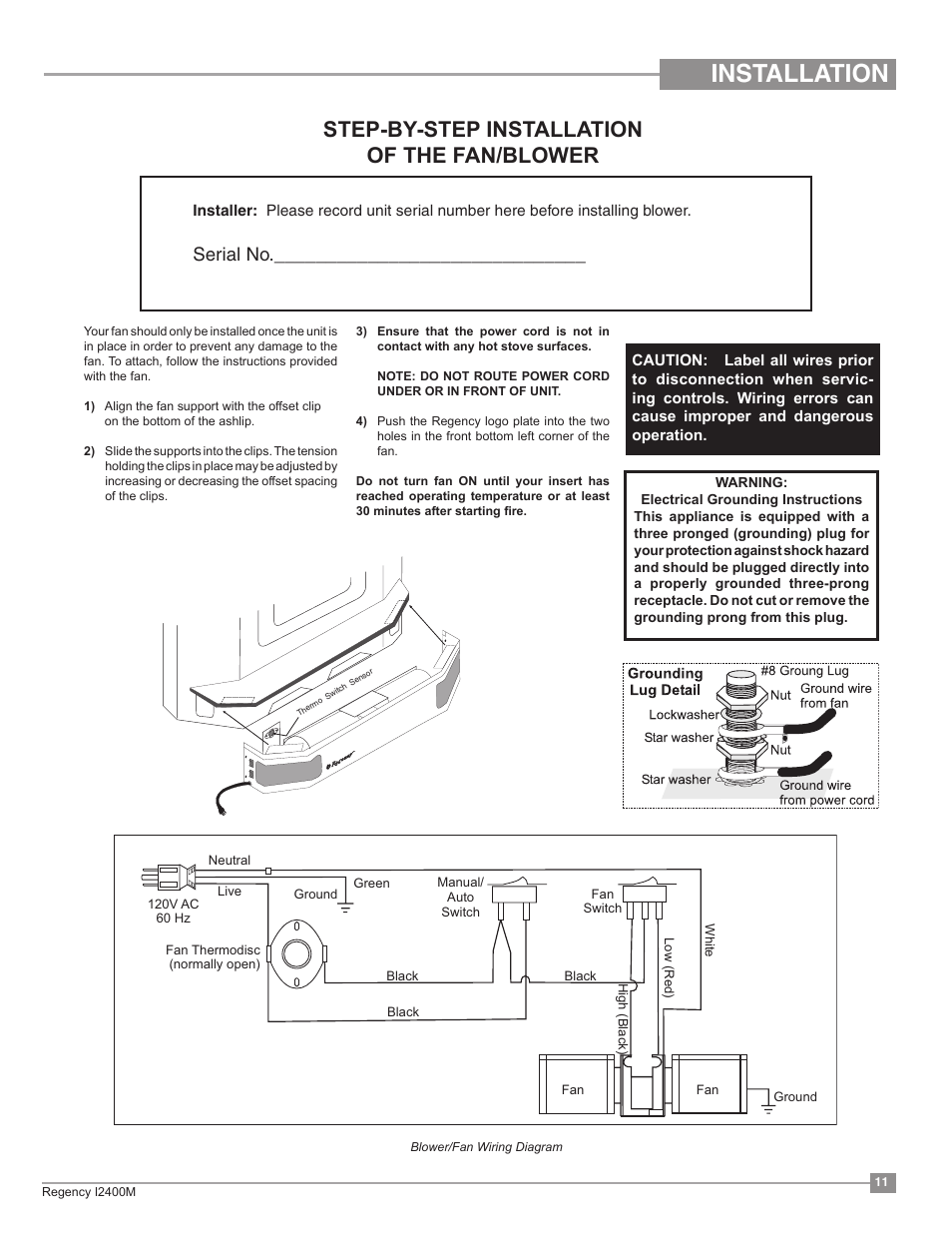 Installation, Step-by-step installation of the fan/blower, Serial no | Regency Classic I2400 Medium Wood Insert User Manual | Page 11 / 20