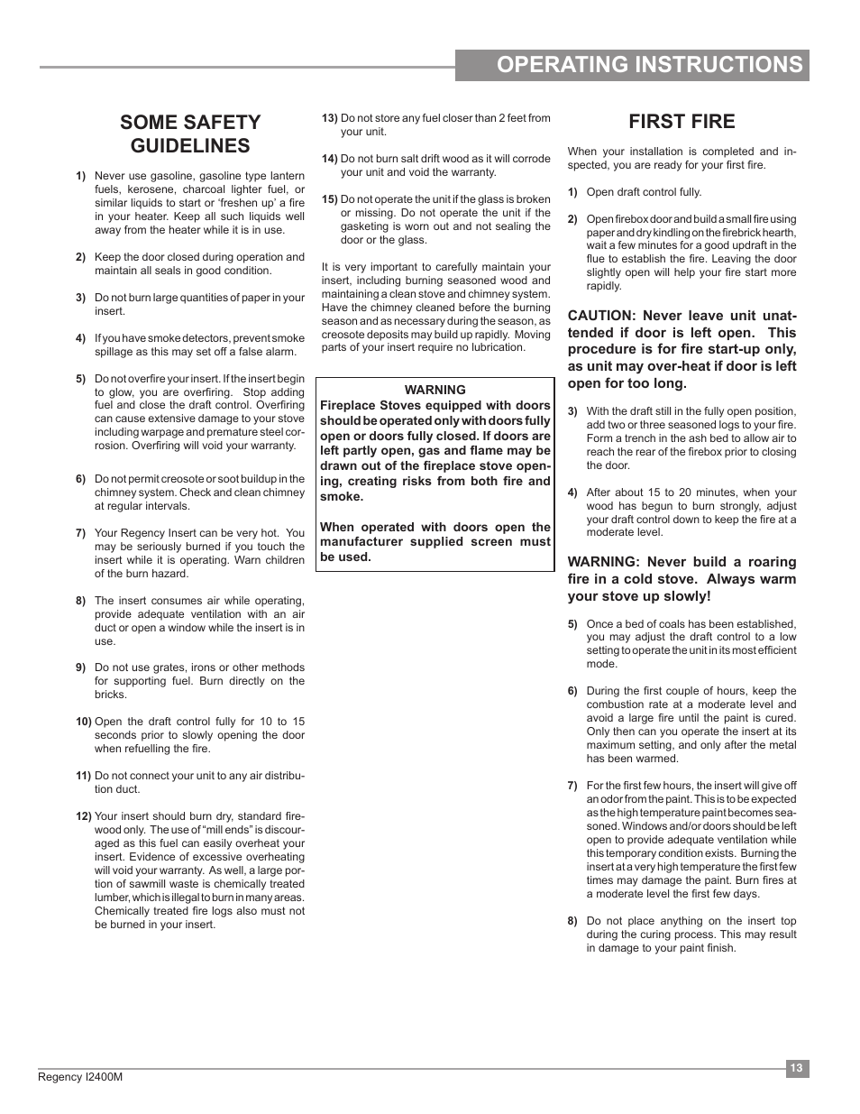 Installation operating instructions, First fire, Some safety guidelines | Regency Classic I2400 Medium Wood Insert User Manual | Page 13 / 20