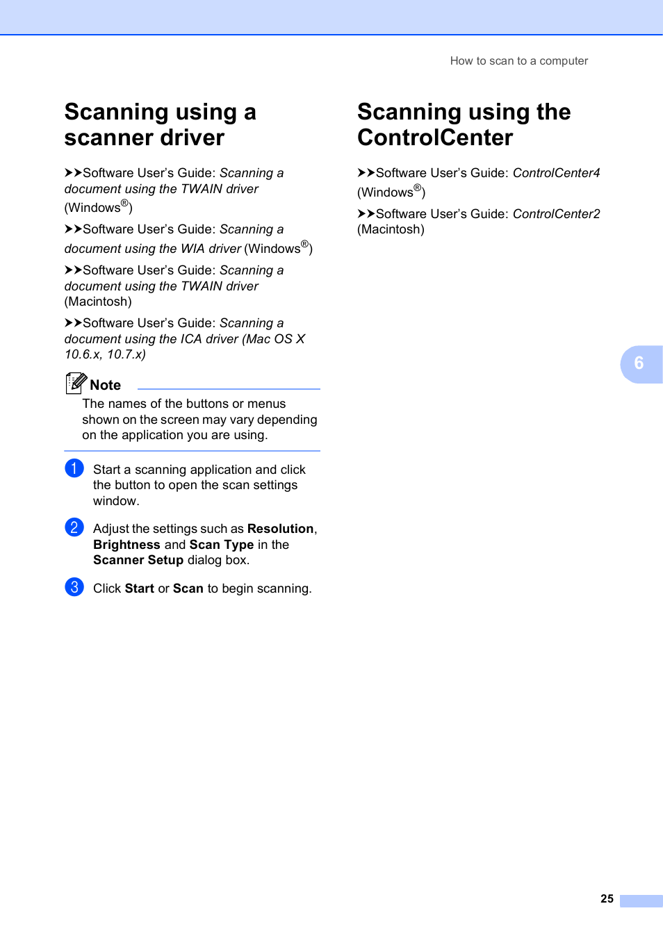 Scanning using a scanner driver, Scanning using the controlcenter | Brother Printer DCP-J140W User Manual | Page 35 / 76