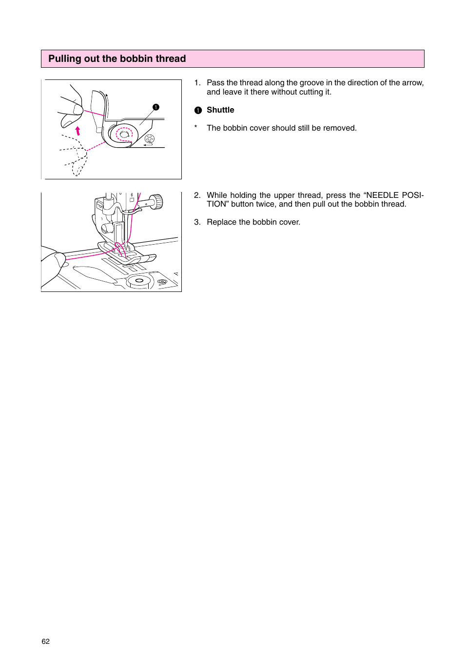 Pulling out the bobbin thread | Brother PC 3000 User Manual | Page 65 / 104