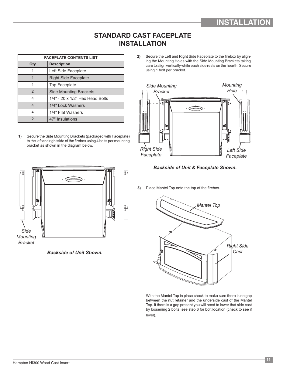 Cast faceplate installation, Installation, Standard cast faceplate installation | Hi300 | Regency Hampton HI300 Medium Wood Insert User Manual | Page 11 / 32