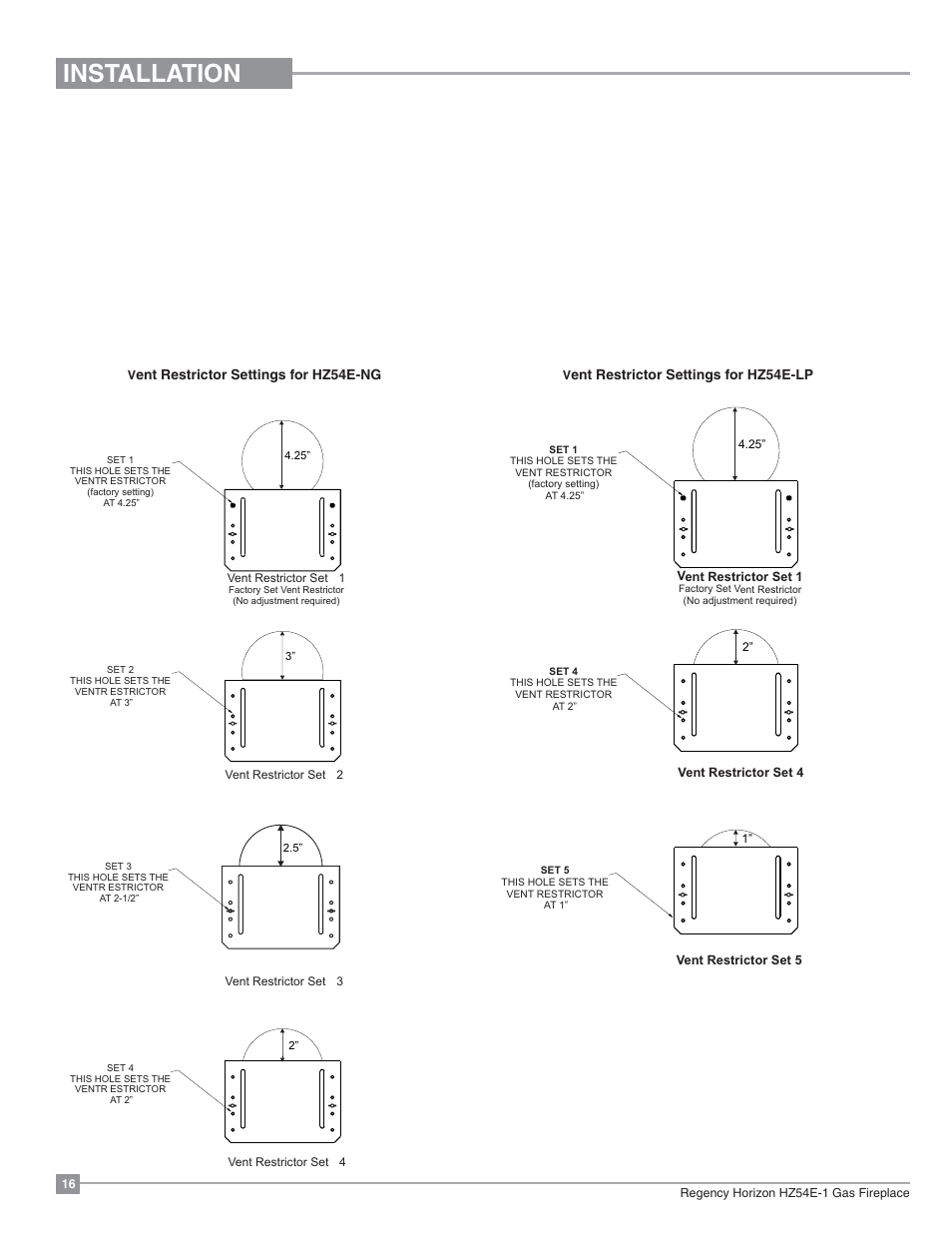 Installation, Vent restrictor position | Regency Horizon HZ54E Large Gas Fireplace User Manual | Page 16 / 68