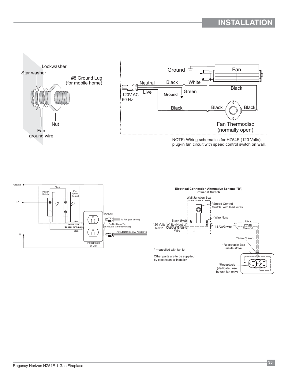 Installation, Optional fan wiring diagram, Without proflame gtmf system | Ground, Fan thermodisc (normally open), Green neutral live black black black, White black black | Regency Horizon HZ54E Large Gas Fireplace User Manual | Page 35 / 68