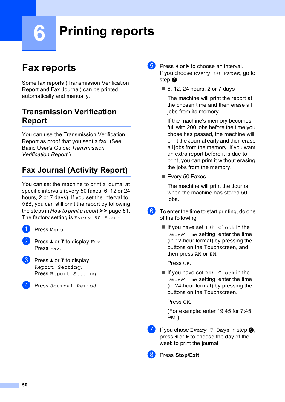 6 printing reports, Fax reports, Transmission verification report | Fax journal (activity report), Printing reports | Brother iPrint&Scan MFC-8950DW User Manual | Page 56 / 94