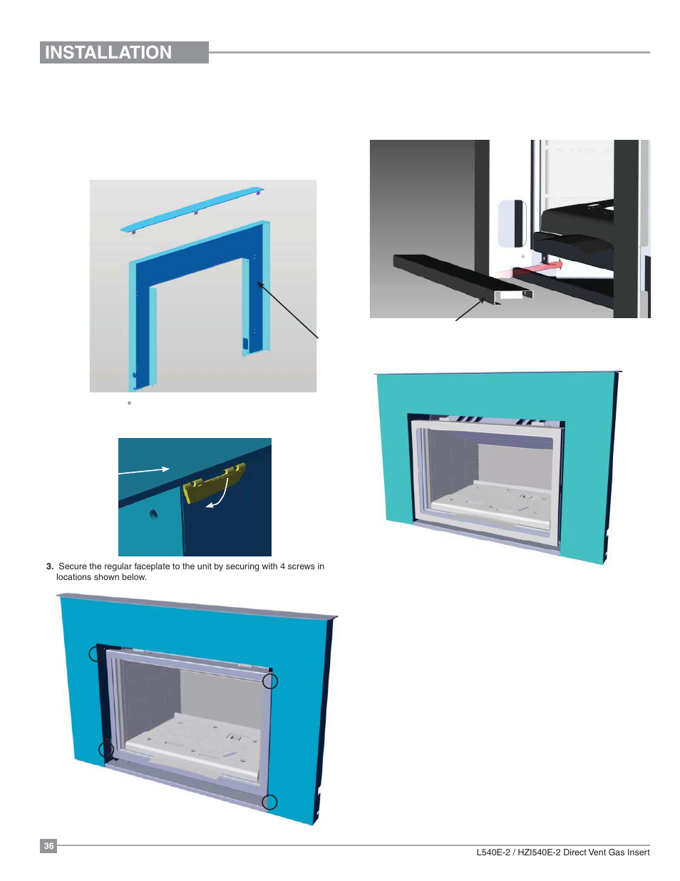 Installation, Regular faceplate installation | Regency Liberty L540EB Large Gas Insert User Manual | Page 36 / 56