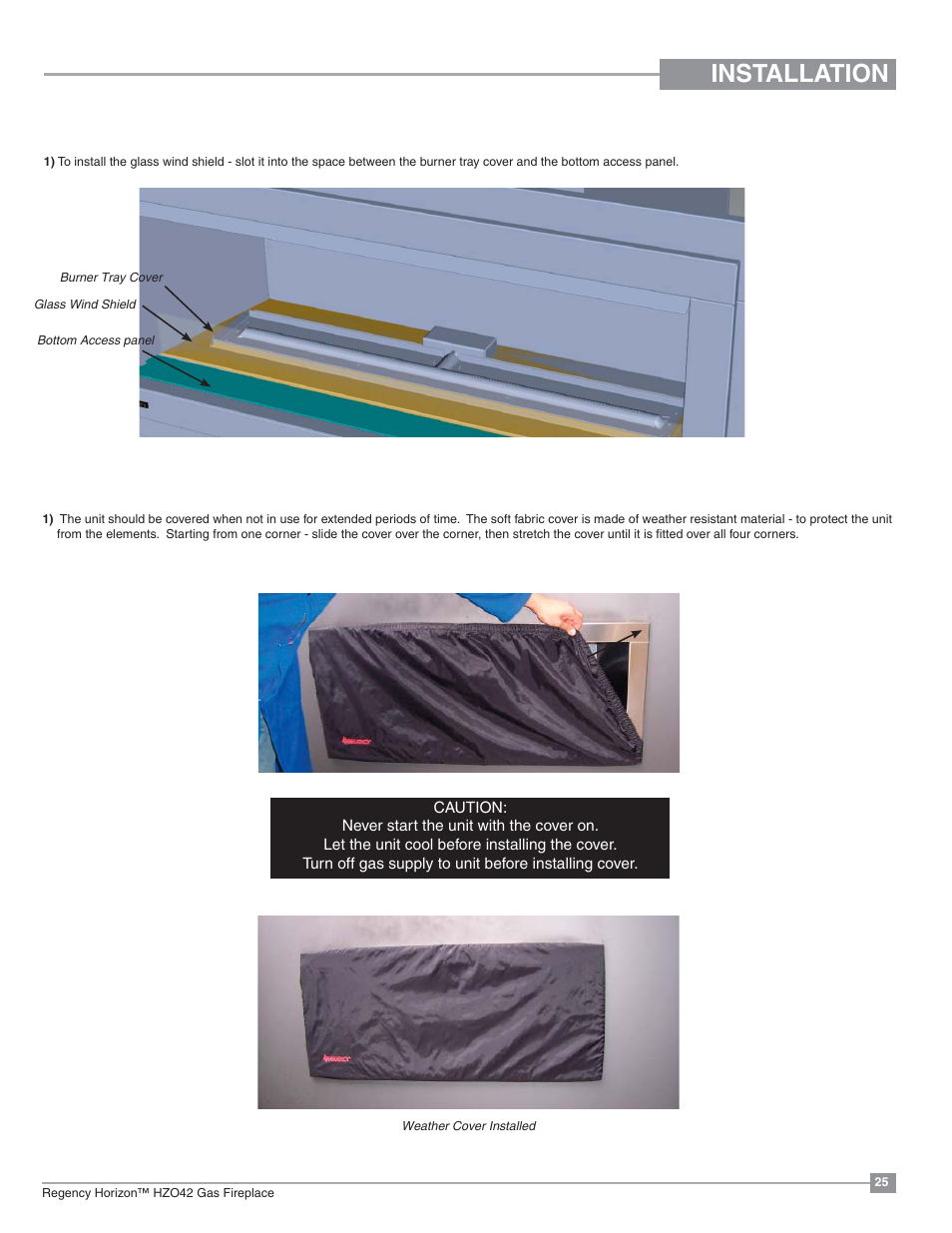 Installation, Weather cover installation / removal, Glass wind shield installation | Regency Horizon HZO42 Outdoor Gas Fireplace User Manual | Page 25 / 44