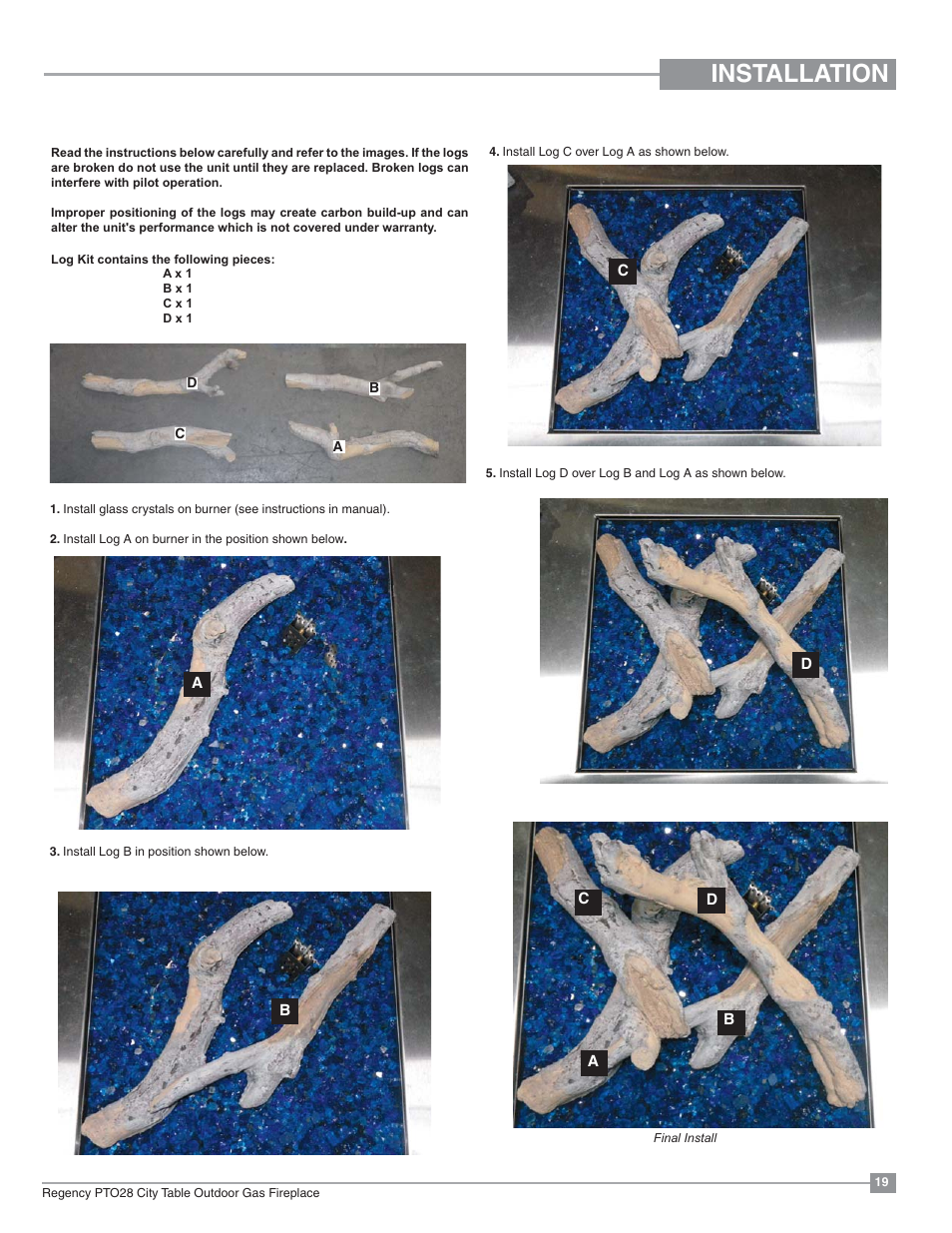 Installation, Log set installation | Regency Plateau PTO28CIT Outdoor Gas Firetable User Manual | Page 19 / 32