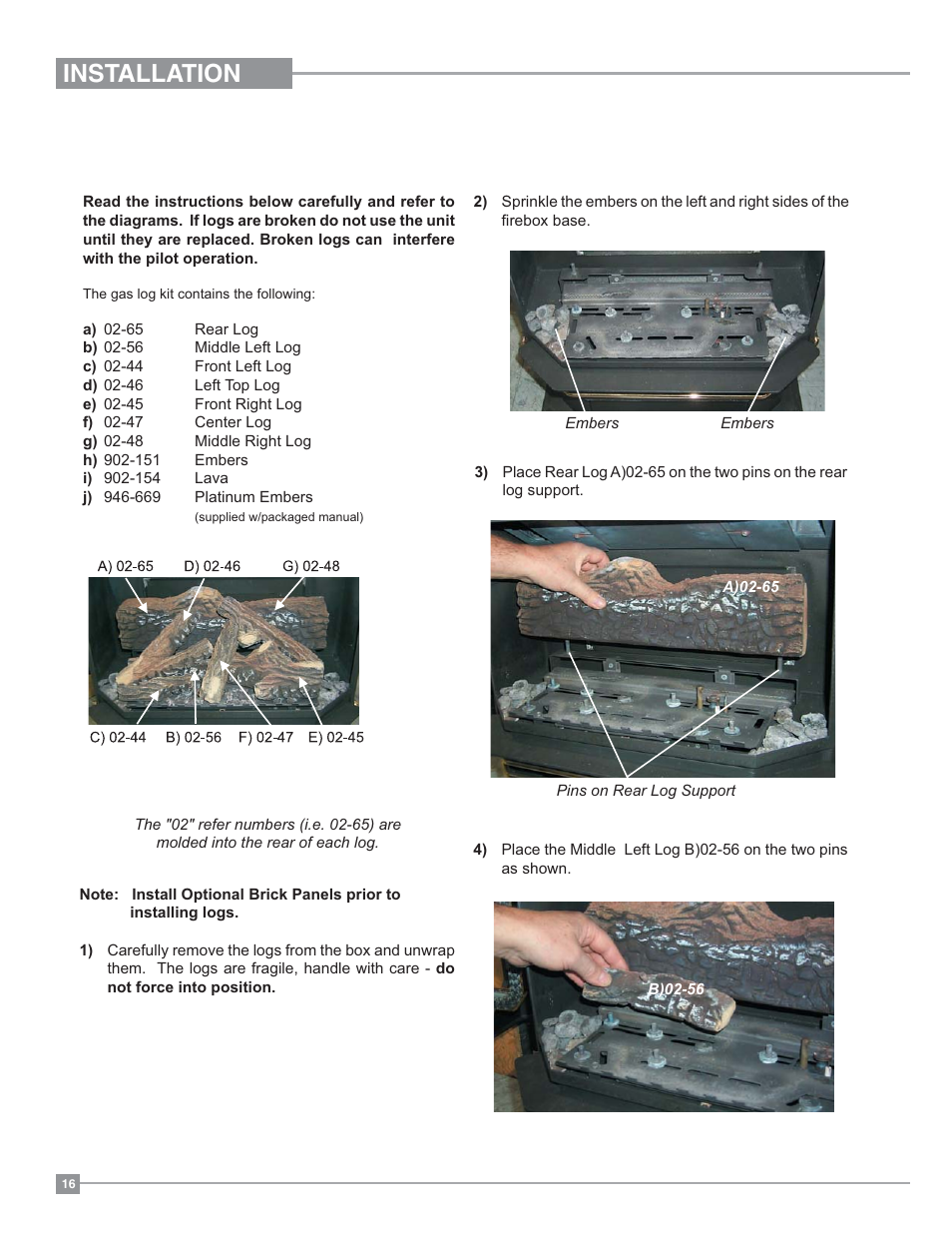 Installation, Log set installation | Regency Ultimate U38 Medium Gas Stove User Manual | Page 16 / 36