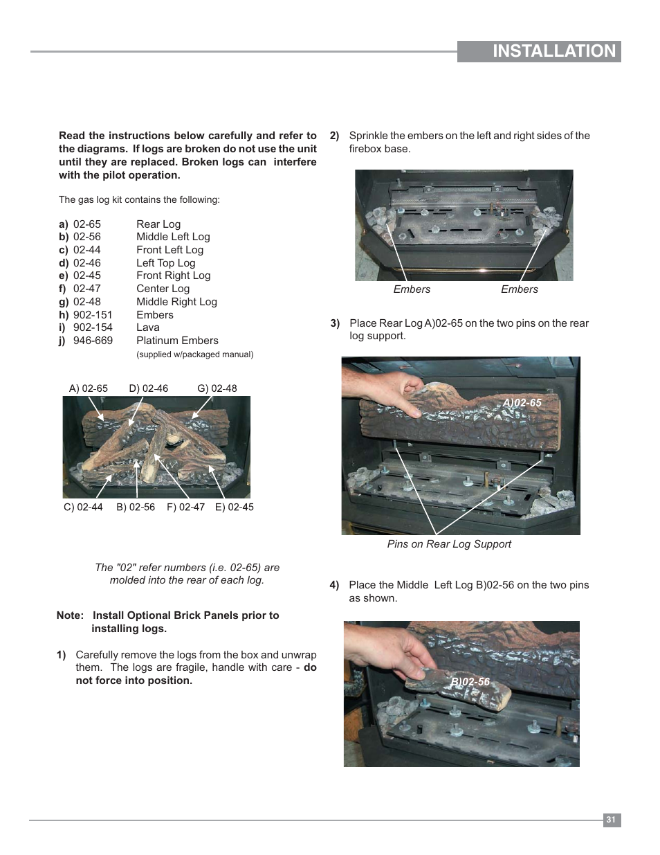 Installation, Log set installation | Regency Ultimate U39 Medium Gas Stove User Manual | Page 31 / 48