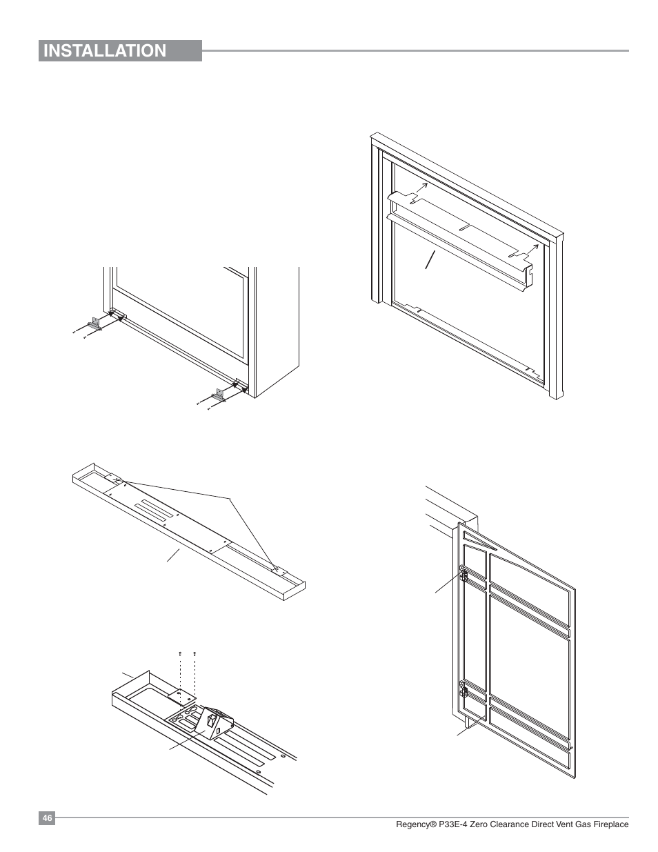 Installation | Regency Panorama P33E Small Gas Fireplace User Manual | Page 46 / 68