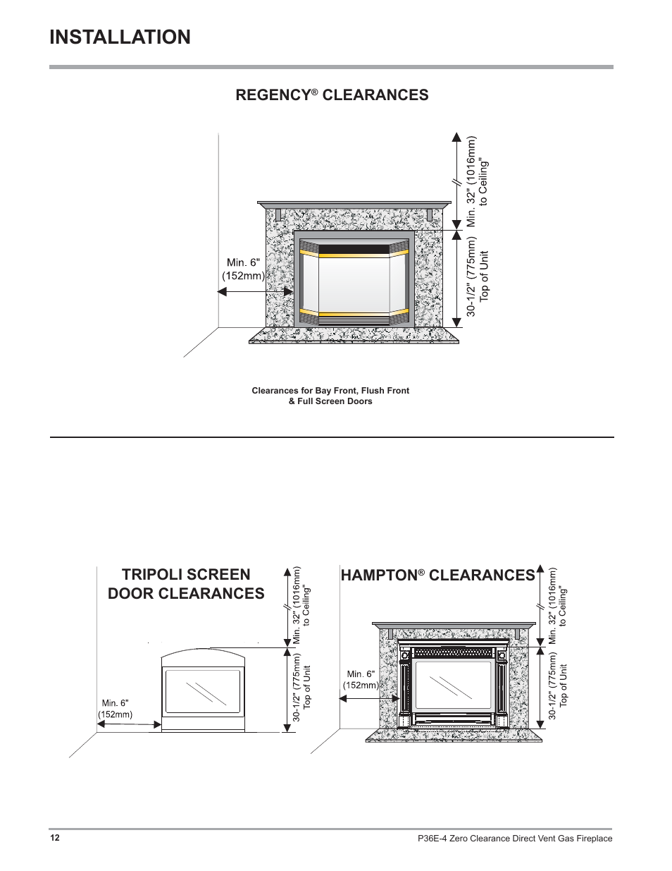 Installation, Regency, Clearances hampton | Clearances, Tripoli screen door clearances | Regency Panorama P36E Medium Gas Fireplace User Manual | Page 12 / 72