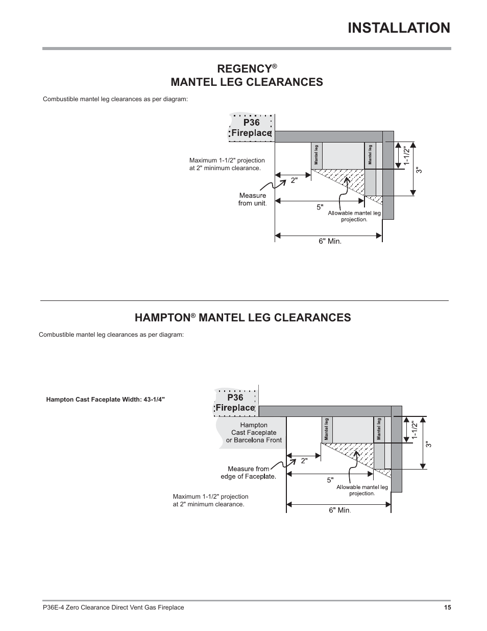 Installation, Regency, Mantel leg clearances | Hampton | Regency Panorama P36E Medium Gas Fireplace User Manual | Page 15 / 72