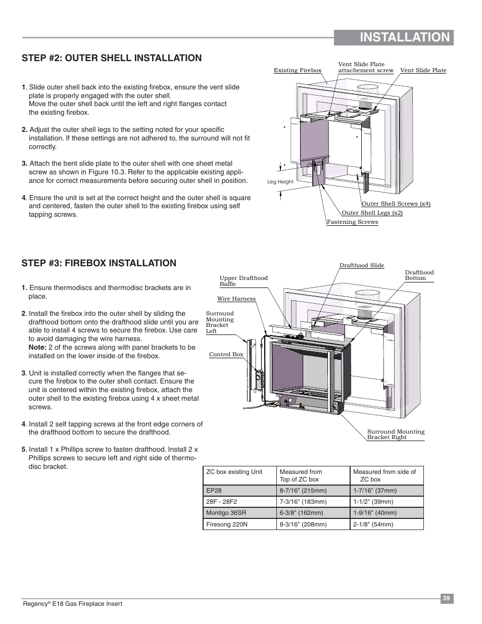 Installation, Step #2: outer shell installation, Step #3: firebox installation | Regency Energy E18 Small Gas Insert User Manual | Page 39 / 68