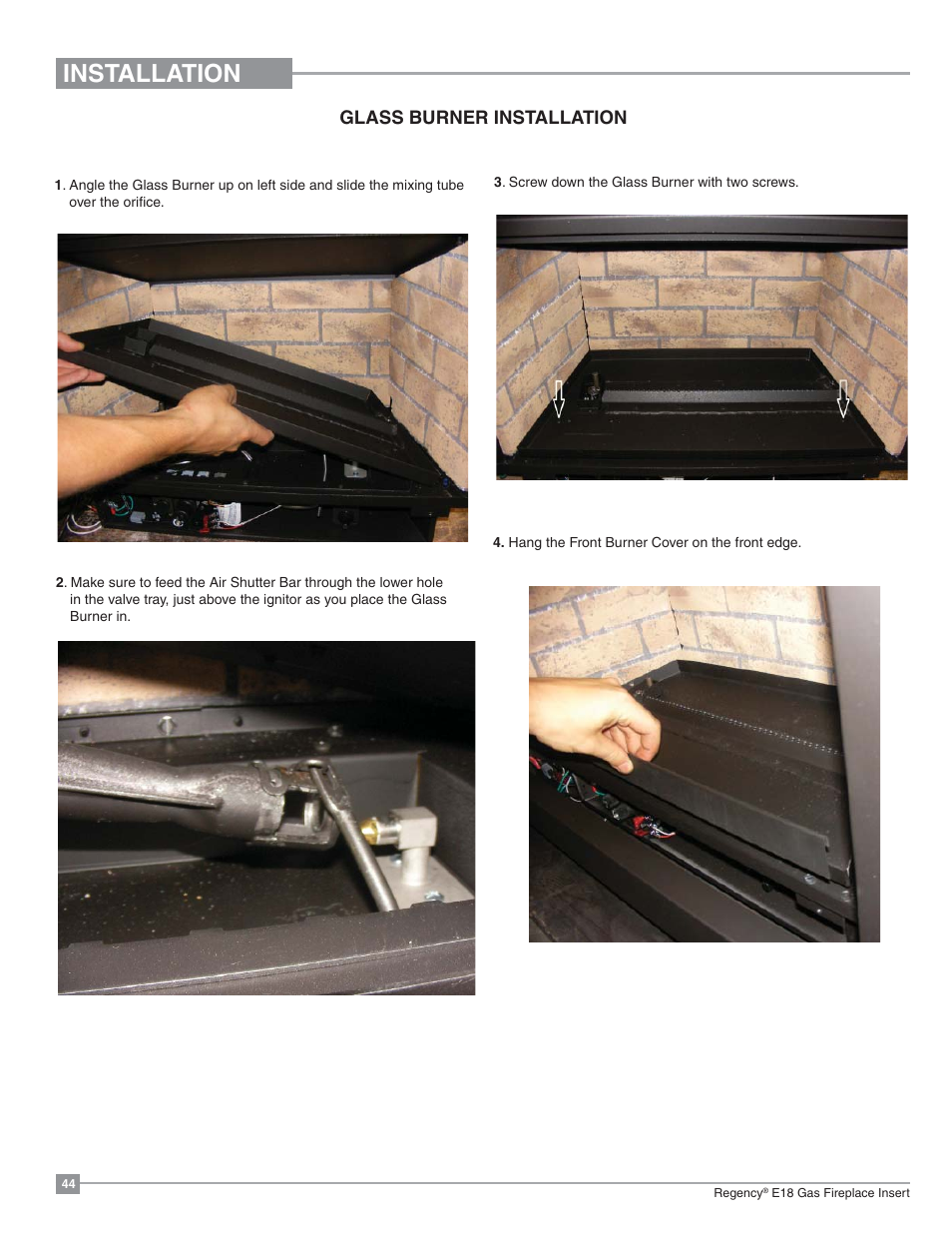 Installation, Glass burner installation | Regency Energy E18 Small Gas Insert User Manual | Page 44 / 68