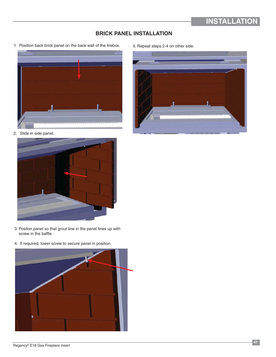 Installation, Brick panel installation | Regency Energy E18 Small Gas Insert User Manual | Page 47 / 68