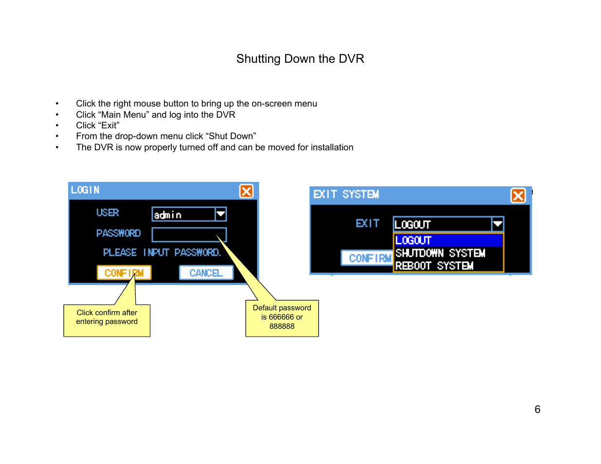 Shutting down the dvr | Talos Security DR800 Series DVR Quick Start Guide User Manual | Page 6 / 27