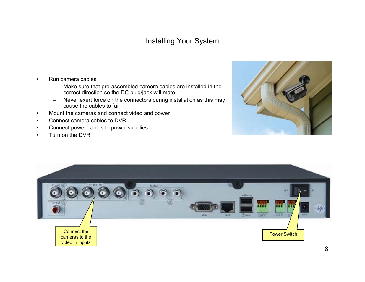Installing your system | Talos Security DR800 Series DVR Quick Start Guide User Manual | Page 8 / 27