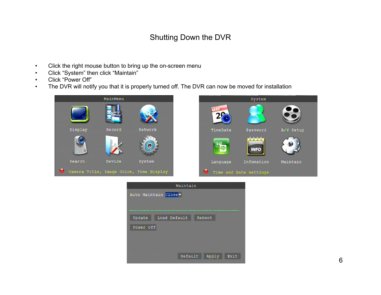 Shutting down the dvr | Talos Security DR1600 Series DVR Quick Start Guide User Manual | Page 6 / 22