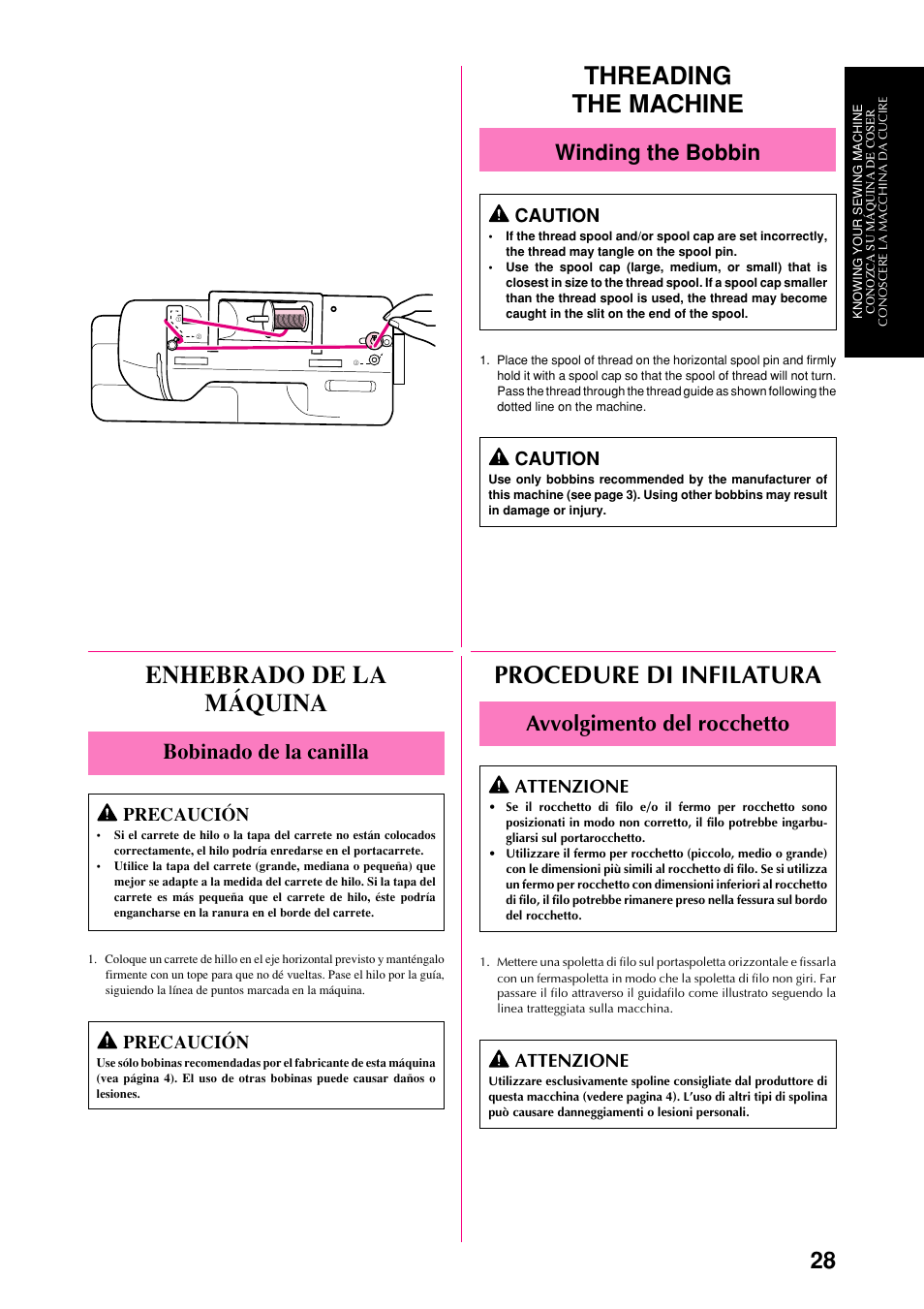 Threading the machine, Procedure di infilatura, Enhebrado de la máquina | Winding the bobbin, Avvolgimento del rocchetto, Bobinado de la canilla, Caution, Attenzione, Precaución | Brother XL-6051 User Manual | Page 40 / 103