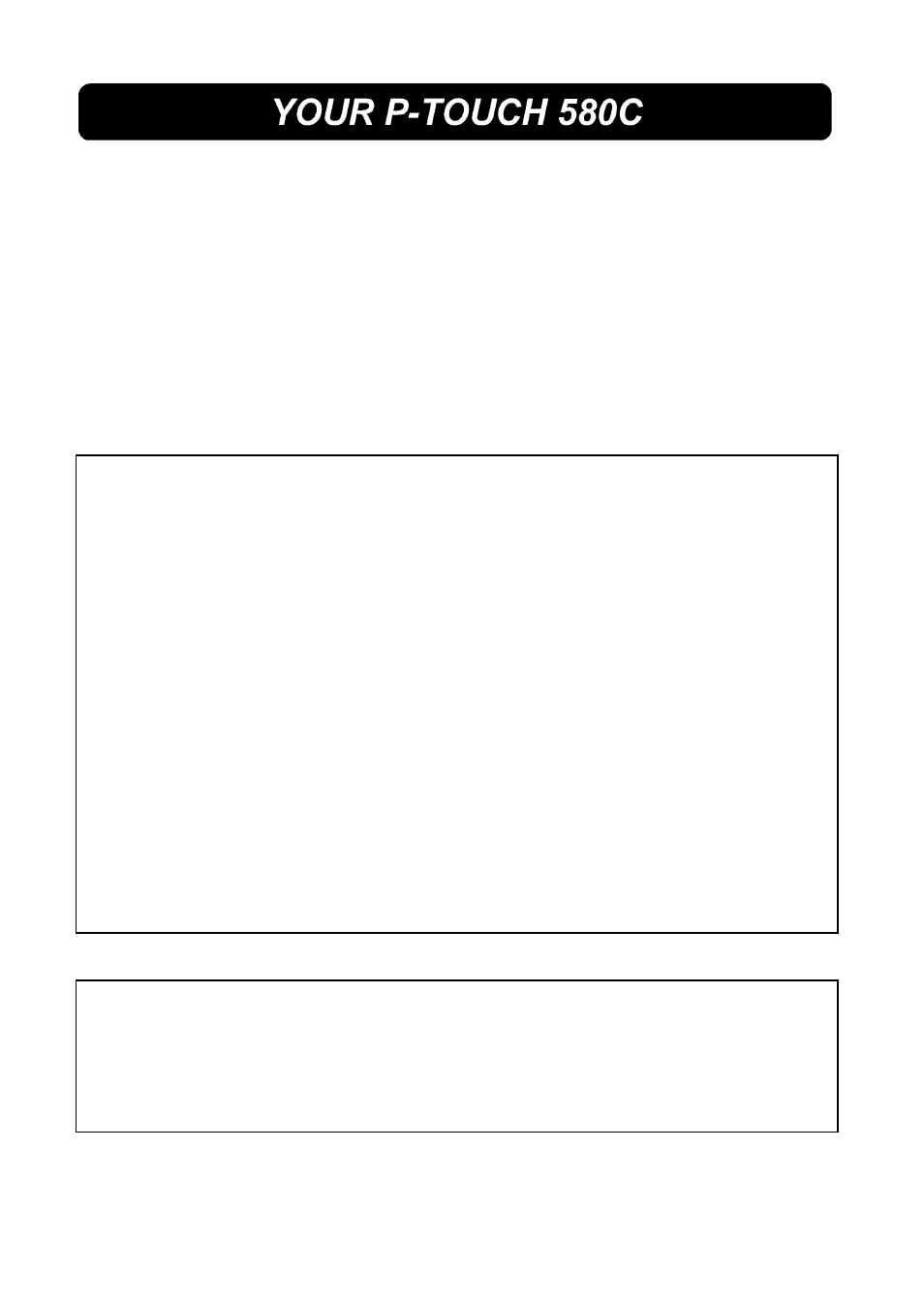 Your p-touch 580c (us english) | Brother 580C User Manual | Page 2 / 188