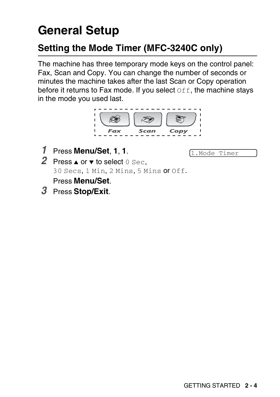 General setup, Setting the mode timer (mfc-3240c only), General setup -4 | Setting the mode timer (mfc-3240c only) -4 | Brother 1840C User Manual | Page 38 / 192