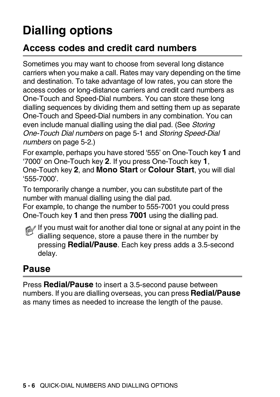 Dialling options, Access codes and credit card numbers, Pause | Dialling options -6, Access codes and credit card numbers -6 pause -6 | Brother 1840C User Manual | Page 77 / 192