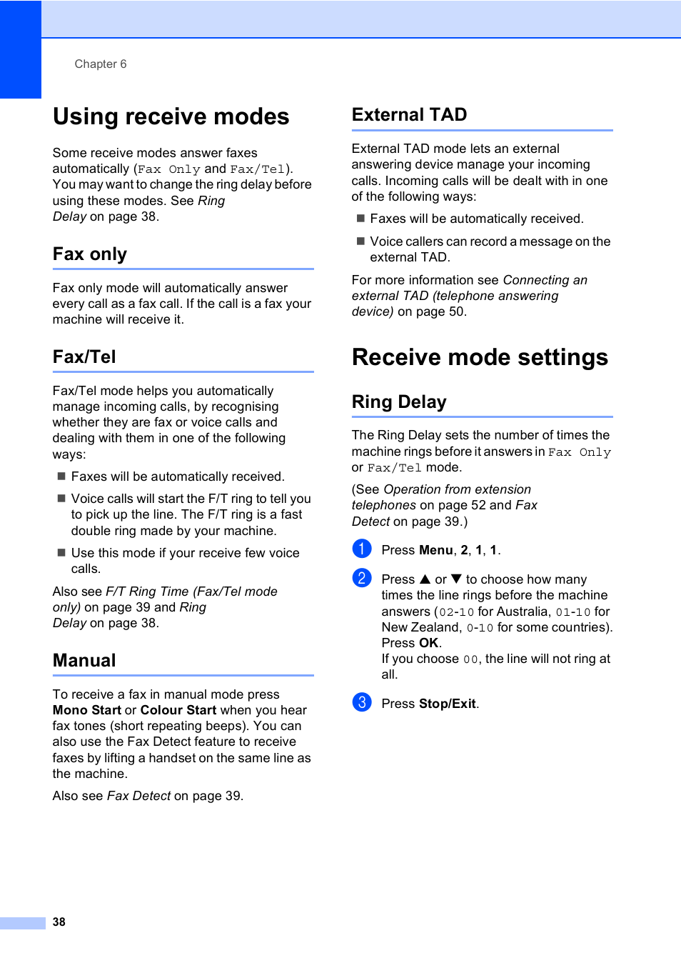 Using receive modes, Fax only, Fax/tel | Manual, External tad, Receive mode settings, Ring delay, Fax only fax/tel manual external tad | Brother MFC-5860CN User Manual | Page 48 / 168