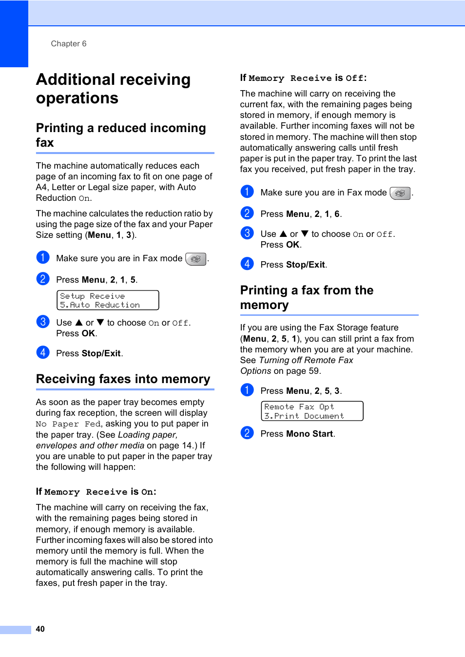 Additional receiving operations, Printing a reduced incoming fax, Receiving faxes into memory | If memory receive is on, If memory receive is off, Printing a fax from the memory | Brother MFC-5860CN User Manual | Page 50 / 168