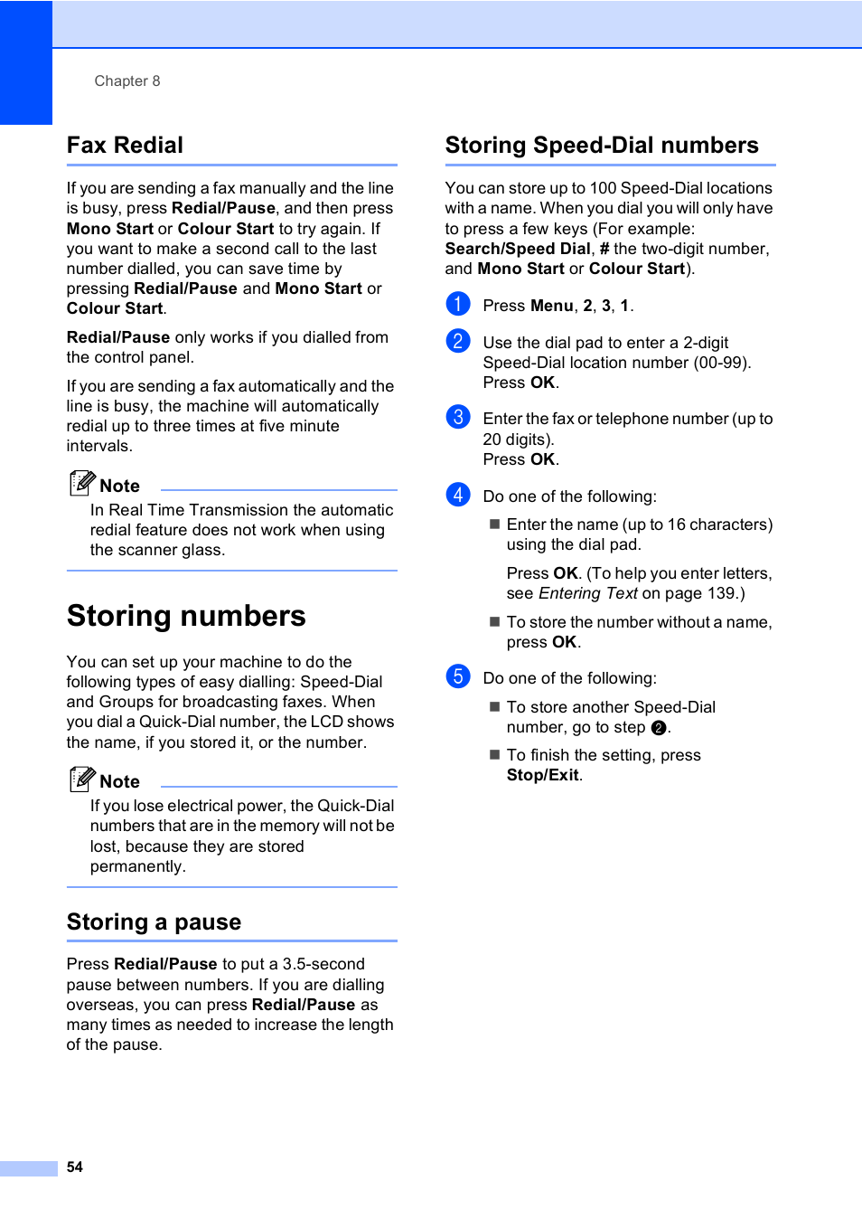 Fax redial, Storing numbers, Storing a pause | Storing speed-dial numbers, Storing a pause storing speed-dial numbers | Brother MFC-5860CN User Manual | Page 64 / 168