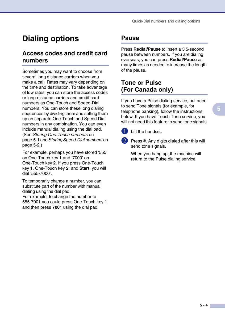 Dialing options, Access codes and credit card numbers, Pause | Tone or pulse (for canada only), Dialing options -4 | Brother IntelliFax-2820 User Manual | Page 66 / 159