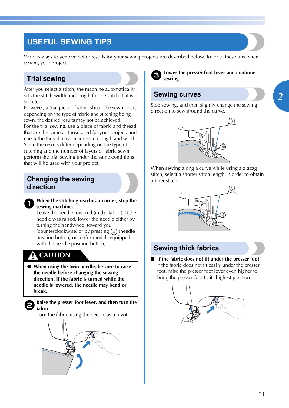 Useful sewing tips, Trial sewing, Changing the sewing direction | Sewing curves, Sewing thick fabrics, Caution | Brother EN 1470 User Manual | Page 33 / 72